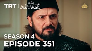 Payitaht Sultan Abdulhamid Episode 351  Season 4 [upl. by Nanci43]