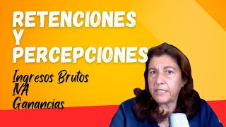 RETENCIONES y PERCEPCIONES de Ingresos Brutos IVA y Ganancias 😒 [upl. by Yhtamit]