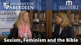 Sexism Feminism and the Bible  University of Aberdeen [upl. by Muriah]