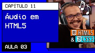 Colocando áudio no seu site  Curso em Vídeo HTML5 e CSS3 [upl. by Arukas]