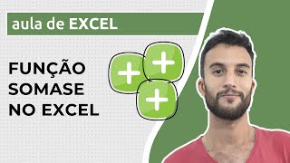 Função SOMASE no EXCEL – Soma baseada em uma CONDIÇÃO [upl. by Keligot]