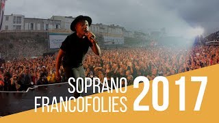 Soprano  quotEn feuquot  Live  Francofolies de La Rochelle 2017 [upl. by Free]