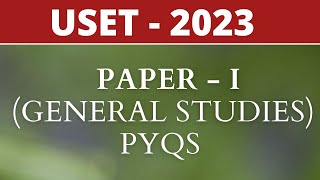 USET  2023  Paper  I GS  Previous Year Question 2017 [upl. by Simpson]