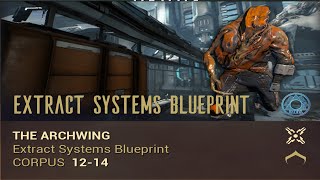 Warframe Guide 2021  Archwing  Extract Systems Blueprint [upl. by Yelak]