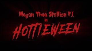 Megan Thee Stallion PI in HOTTIEWEEN Episode 1 Love Bites [upl. by Sydel]