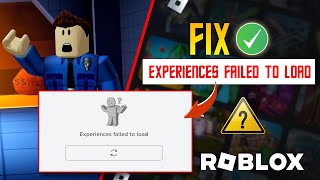 How to Fix Experiences Failed to Load Error in Roblox on PC  Roblox Experiences Failed to Load [upl. by Aniled970]