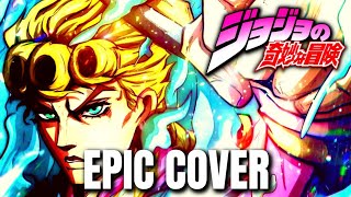 Jojos Bizarre Adventure OST GIORNOS THEME Il Vento Doro Epic Rock Cover [upl. by Dimah919]