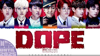 BTS 방탄소년단 Dope Lyrics Color Coded HanRomEng  UNTIL 2025 35 [upl. by Nirtak]