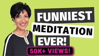 THE MOST HILARIOUS GUIDED MEDITATION Funny Meditation  Fun Meditation [upl. by Eanerb]