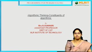 LEC01  PPS  Algorithmic Thinking  Constituents of Algorithms by Mrs N Vijayasri [upl. by Kcirted]