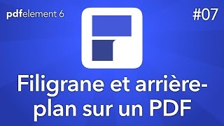 Ajouter un filigrane et un arrière plan sur un PDF avec PDFelement 6 pour Mac  Tuto07 [upl. by Saixela963]