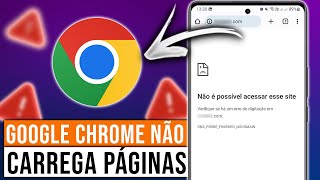 GOOGLE CHROME NÃO CARREGA PÁGINAS Resolvido [upl. by Allehcim]