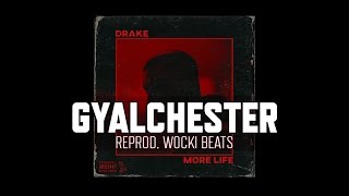 Drake  Gyalchester Instrumental Reprod Wocki Beats  More Life [upl. by Medovich]