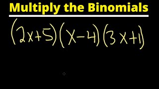 Learn How to Multiply Three Binomials by Distributing [upl. by Erinn17]