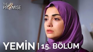 Yemin 15 Bölüm  The Promise Season 1 Episode 15 [upl. by Ahsienom]