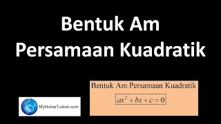 Matematik Tambahan Tingkatan 4 KSSM Bab 2  Fungsi Kuadratik  Bentuk Am Persamaan Kuadratik [upl. by Tnilf]