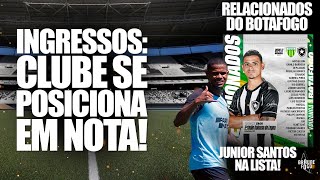 INGRESSOS CLUBE SE POSICIONA EM NOTA  RELAÇÃO BOTAFOGO X YPIRANGA PIAZON FORA JR SANTOS DENTRO [upl. by Janey609]