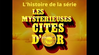 Lhistoire des Mystérieuses Cités Dor Podcast [upl. by Dorcia]