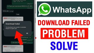 Fix✅ WhatsApp Download Failed Retry Problem  WhatsApp PhotosVideos Download Nahi Ho Raha Hai [upl. by Vial]