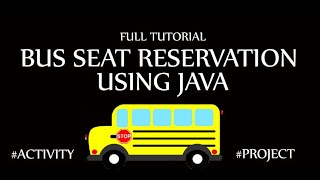 Bus Seat Reservation using Java Language  Java Project Full Tutorial [upl. by Thrasher]