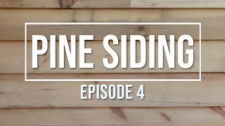 How to Install Pine Siding Introduction [upl. by Ely432]