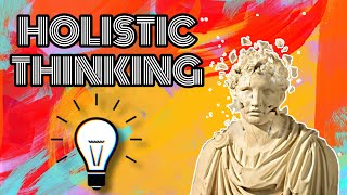 Doing Philosophy  Holistic Thinking TAGALOGENGLISH [upl. by Matti]