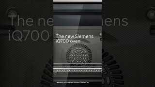 The New Siemens IQ700 Oven Range [upl. by Einre176]