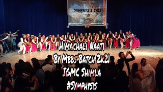 IGMC Shimla  Symphysis 2k21  Naati Performance By Mbbs Batch 2k21 [upl. by Elak]