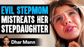 EVIL Stepmom MISTREATS Her STEPDAUGHTER She Instantly Regrets It  Dhar Mann Studios [upl. by Zeta]