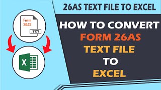 HOW TO CONVERT FORM 26AS TEXT FILE TO EXCEL FILE  26AS TEXT TO EXCEL  Smarter Day2Day [upl. by Siocnarf]