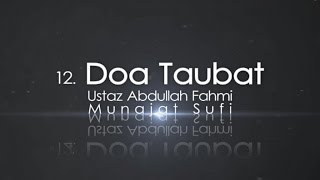 Ustaz Abdullah Fahmi  Doa Taubat Official Video [upl. by Laehcor]