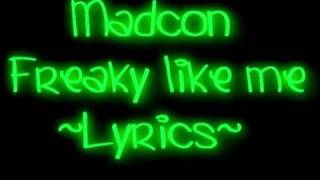 Madcon  Freaky Like me Lyrics [upl. by Jack415]