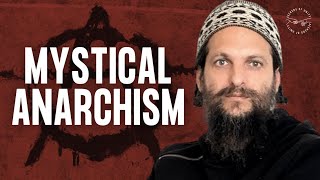 Anarchism  Mysticism  Utopia w Hayyim Rothman [upl. by Ynnot]