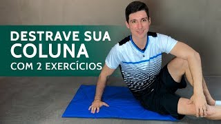 Destrave Sua Coluna Com 2 Exercícios [upl. by Obbard751]