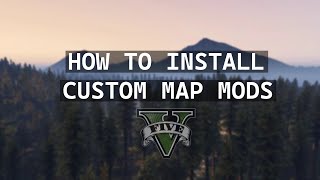 How to install custom map mods into GTA 5  Map Fixes [upl. by Rodolfo]