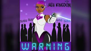 Jada Kingdom  Warning Official Audio [upl. by Arst]