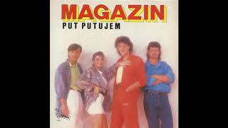 Magazin  Put putujem  Audio 1986 HD [upl. by Clorinda359]