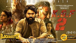 KGF Chapter 2 FULL MOVIE HD facts  Yash  Srinidhi Shetty Sanjay D Prashanth N  Hombale Films [upl. by Jacinda]