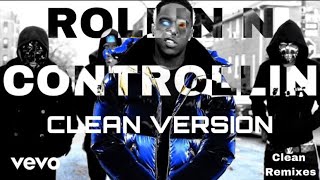 Dusty Locane Rollin N Controllin Clean Version [upl. by Hopkins]