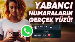 WhatsApptan Mesaj Atan Yabancı Numaraların Gerçek Yüzü [upl. by Nosnibor]