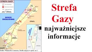 Strefa Gazy  najważniejsze informacje [upl. by Immac]