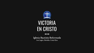 Victoria en Cristo [upl. by Thetes]