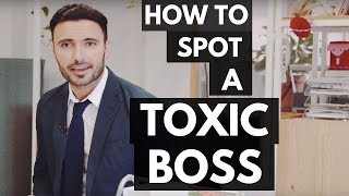 How to Spot a Toxic Boss Signs of a Bad Manager and a Terrible Leader [upl. by Fleming278]