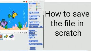 How to save the file in scratch Save fileComputer subjectClass34 amp 5Scratch 30Scratch 20 [upl. by Pedrotti]