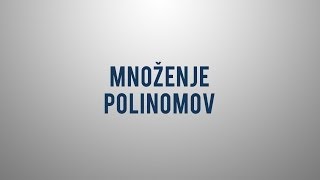 Množenje polinomov [upl. by Venice]