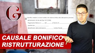 CAUSALE BONIFICO RISTRUTTURAZIONE come fare il bonifico parlante [upl. by Gintz]