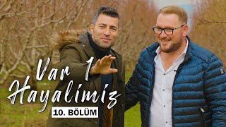 Var 1 Hayalimiz  10 Bölüm  Şeftali Üretimi [upl. by Bowes]