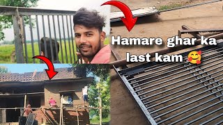 Hamare ghar ka last kam 🥰 Vlogging video 🙂❤️ [upl. by Elman189]