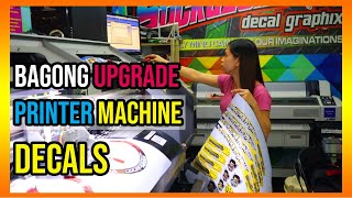 BAGONG UPGRADE PRINTER MACHINE DECALS BY STICKAZONE [upl. by Daley556]