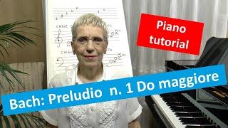 Tutorial BACH Preludio n 1 Do maggiore e con esempi di studio validi per qualsiasi brano [upl. by Riggs]